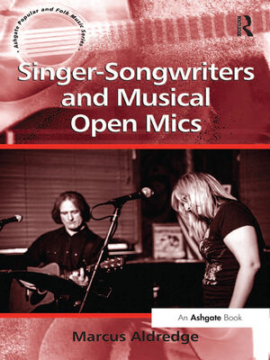 cover image of Singer-Songwriters and Musical Open Mics